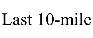 LAST 10-MILE