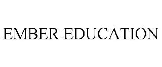 EMBER EDUCATION