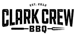 EST. 2012 CLARK CREW BBQ