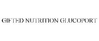GIFTED NUTRITION GLUCOPORT
