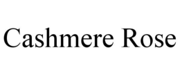 CASHMERE ROSE