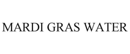 MARDI GRAS WATER
