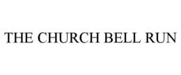 THE CHURCH BELL RUN