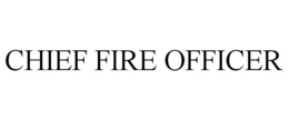 CHIEF FIRE OFFICER