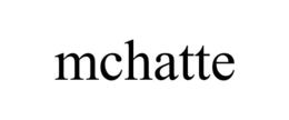 MCHATTE