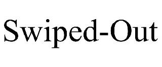 SWIPED-OUT