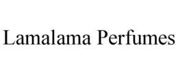 LAMALAMA PERFUMES