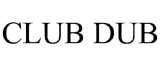 CLUB DUB