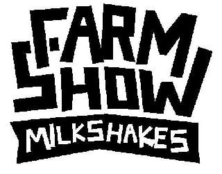 FARM SHOW MILKSHAKES