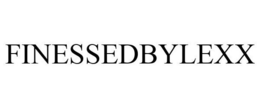 FINESSEDBYLEXX