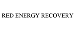 RED ENERGY RECOVERY
