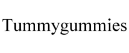 TUMMYGUMMIES