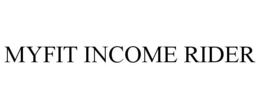 MYFIT INCOME RIDER