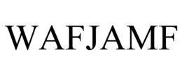 WAFJAMF
