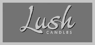 LUSH CANDLES