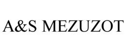 A&S MEZUZOT