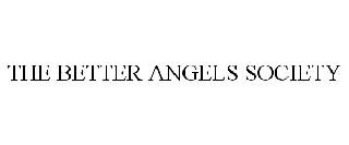 THE BETTER ANGELS SOCIETY