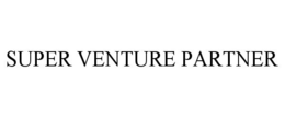 SUPER VENTURE PARTNER