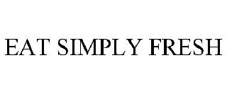 EAT SIMPLY FRESH