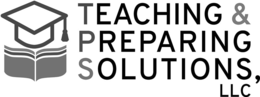 TEACHING & PREPARING SOLUTIONS, LLC