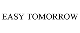 EASY TOMORROW