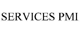 SERVICES PMI