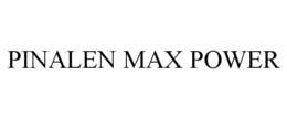 PINALEN MAX POWER
