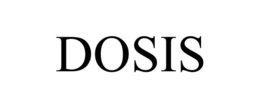 DOSIS