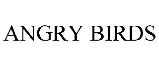 ANGRY BIRDS