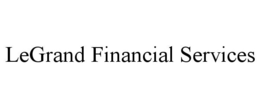 LEGRAND FINANCIAL SERVICES