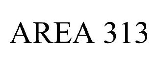 AREA 313