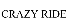 CRAZY RIDE