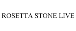 ROSETTA STONE LIVE