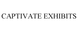 CAPTIVATE EXHIBITS