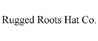 RUGGED ROOTS HAT CO.
