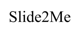 SLIDE2ME