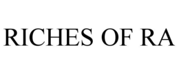 RICHES OF RA