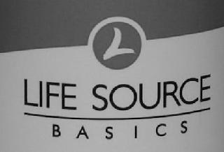 L LIFE SOURCE BASICS