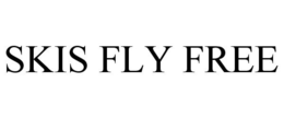 SKIS FLY FREE
