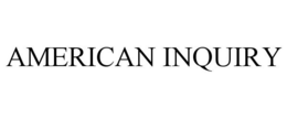 AMERICAN INQUIRY
