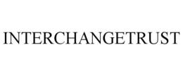 INTERCHANGETRUST