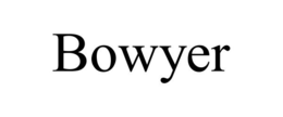 BOWYER