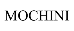 MOCHINI