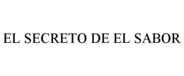 EL SECRETO DE EL SABOR