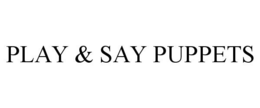 PLAY & SAY PUPPETS
