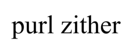 PURL ZITHER