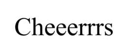 CHEEERRRS