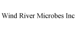 WIND RIVER MICROBES INC