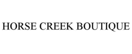 HORSE CREEK BOUTIQUE