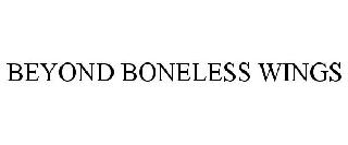 BEYOND BONELESS WINGS